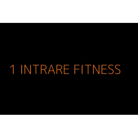 1 Intrare Fitness